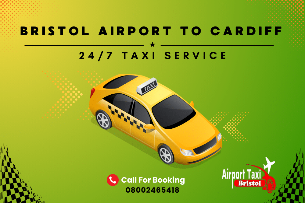 Bristol Airport to Cardiff Taxi Service